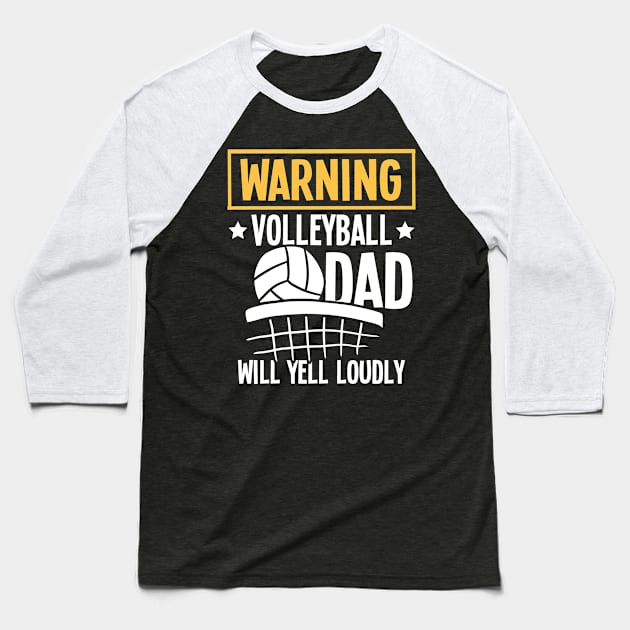 Warning Volleyball Dad Will Yell Loudly Baseball T-Shirt by AngelBeez29